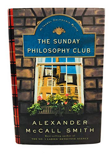 The Sunday Philosophy Club (Isabel Dalhousie, Band 1)