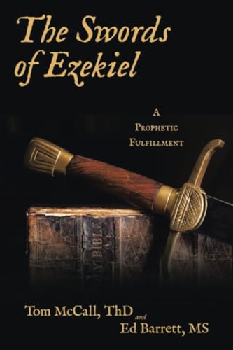 The Swords of Ezekiel: A Prophetic Fulfillment von LifeRich Publishing