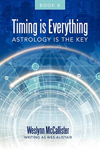 Timing is Everything; Astrology is the Key-Book II von Balboa Press