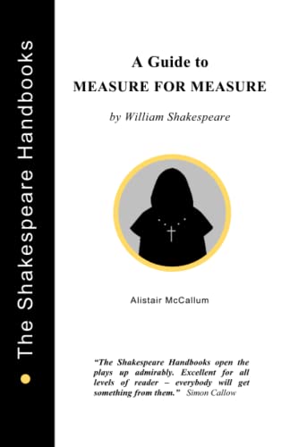 A Guide to Measure for Measure (The Shakespeare Handbooks, Band 14)