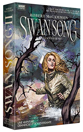 Swan Song : Tome 2 - La glace et le feu