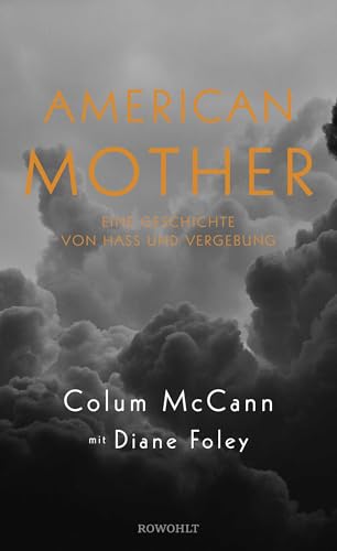 American Mother: Eine Geschichte von Hass und Vergebung von Rowohlt Buchverlag
