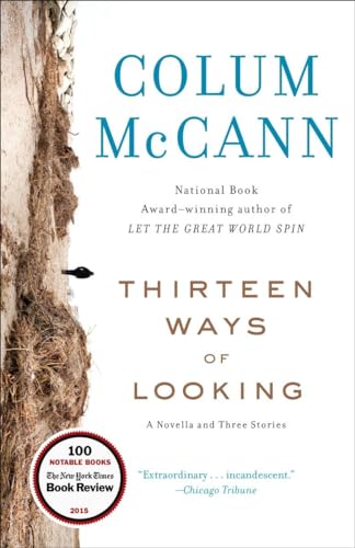 Thirteen Ways of Looking: A Novella and Three Stories Thirteen Ways of Looking: A Novella and Three Stories