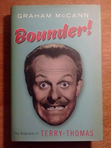 Bounder!: The Biography of Terry-Thomas
