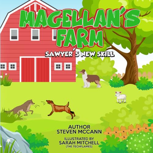 Magellan’s Farm: Sawyer’s New Skill von Independently published