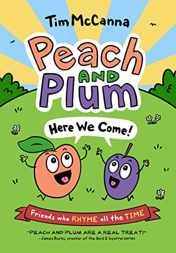 Peach and Plum: Here We Come! (Peach and Plum, 1) von Little, Brown Ink