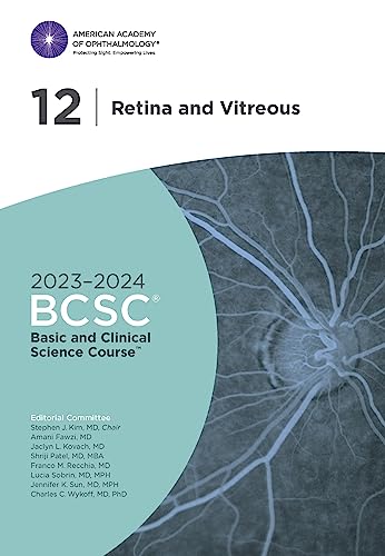 2023-2024 Basic and Clinical Science Course™, Section 12: Retina and Vitreous von American Academy of Ophthalmology