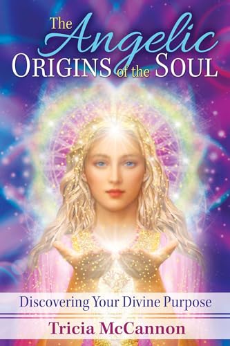 The Angelic Origins of the Soul: Discovering Your Divine Purpose von Simon & Schuster