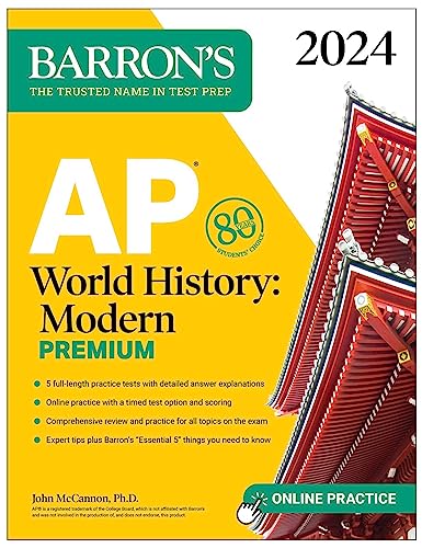 AP World History: Modern Premium, 2024: Comprehensive Review with 5 Practice Tests + an Online Timed Test Option: 5 Practice Tests + Comprehensive Review + Online Practice (Barron's AP Prep)