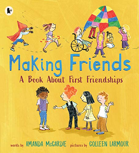 Making Friends: A Book About First Friendships von WALKER BOOKS