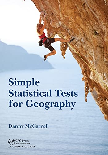 Simple Statistical Tests for Geography (100 Cases) von CRC Press