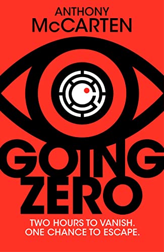 Going Zero: An Addictive, Ingenious Conspiracy Thriller from the No. 1 Bestselling Author of The Darkest Hour Going Zero: An Addictive, Ingenious Conspiracy Thriller from the No. 1 Bestselling Author of The Darkest Hour