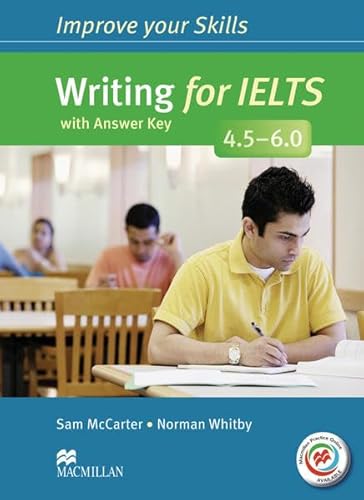 Improve your Skills: Writing for IELTS (4.5 - 6.0): Student’s Book with MPO and Key von Hueber Verlag