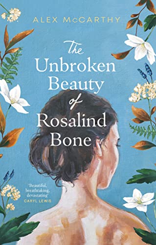 The Unbroken Beauty of Rosalind Bone: A powerful and intimate story set within the Welsh valleys, full of mystery and suspense von Doubleday