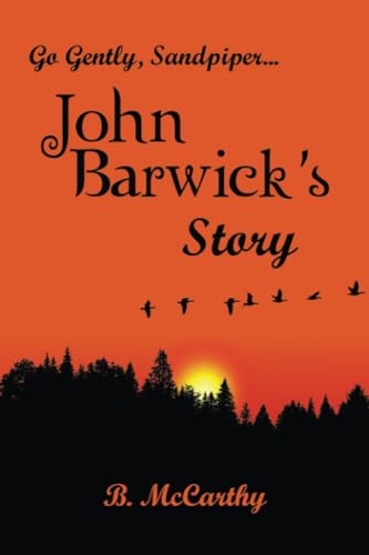 Go Gently, Sandpiper... John Barwick's Story von Xlibris AU