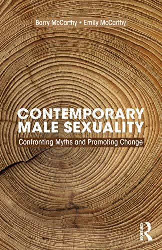 Contemporary Male Sexuality: Confronting Myths and Promoting Change von Routledge