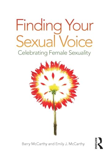Finding Your Sexual Voice: Celebrating Female Sexuality von Routledge