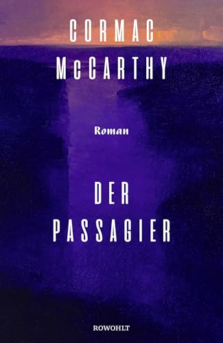 Der Passagier: Platz 1 der SWR Bestenliste von Rowohlt Verlag GmbH