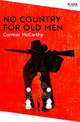 No Country for Old Men: From the bestselling author of The Road (Picador Collection, Band 26) von Picador