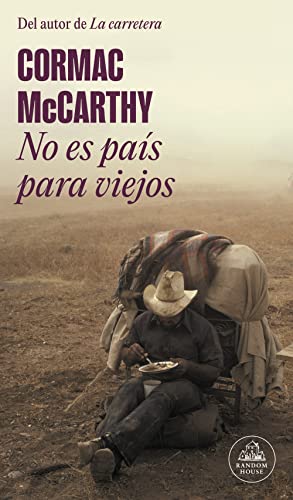 No es país para viejos: No Country for Old Men (Random House) von Literatura Random House