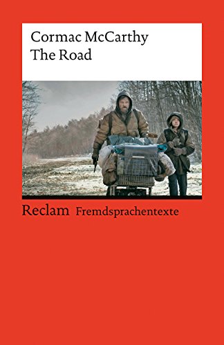 The Road: Englischer Text mit deutschen Worterklärungen. Niveau B2–C1 (GER) (Reclams Universal-Bibliothek)