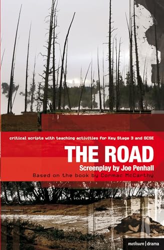 The Road: Improving Standards in English through Drama at Key Stage 3 and GCSE (Critical Scripts)