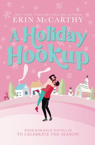 A Holiday Hookup: Four Holiday Rom Com Novellas