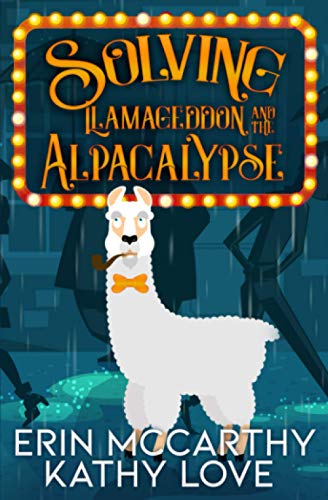 Solving Llamageddon and the Alpacalypse (Friendship Harbor Mysteries, Band 3)