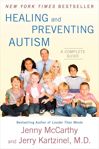 Healing and Preventing Autism: A Complete Guide