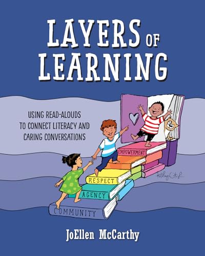 Layers of Learning: Using Read-Alouds to Connect Literacy and Caring Conversations von Stenhouse Publishers