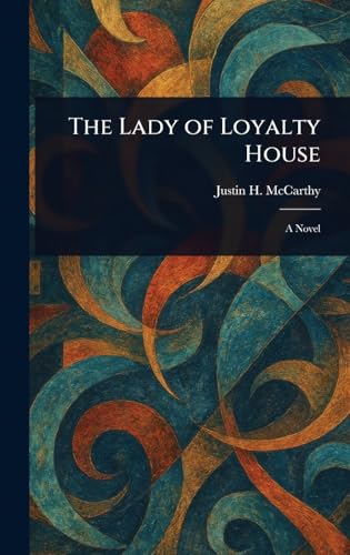 The Lady of Loyalty House von Anson Street Press