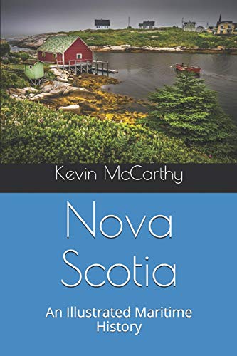 Nova Scotia: An Illustrated Maritime History