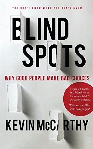 BlindSpots: Why Good People Make Bad Choices von Healy Quinn Publishers