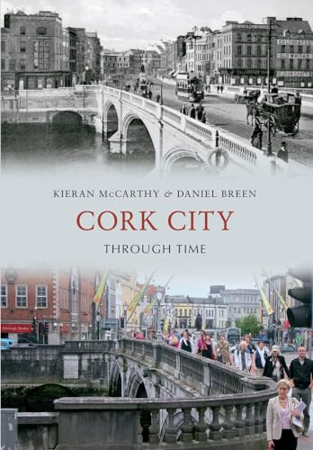 Cork City Through Time von Amberley Publishing