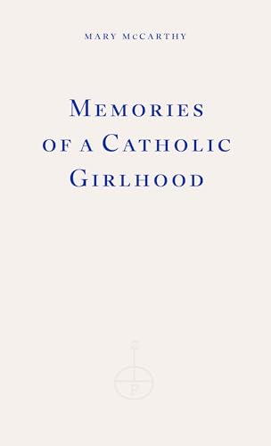 Memories of a Catholic Girlhood von Fitzcarraldo Editions