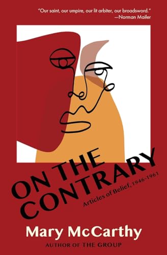 On the Contrary: Articles of Belief, 1946-1961 von Warbler Classics