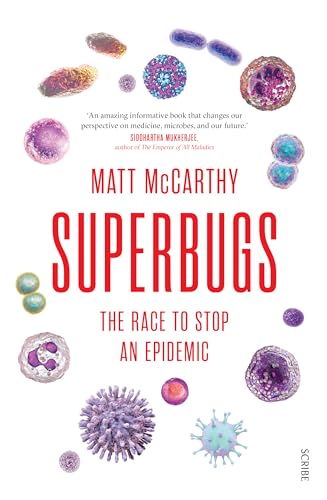 Superbugs: the race to stop an epidemic von Scribe UK