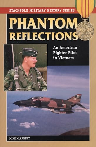 Phantom Reflections: An American Fighter Pilot in Vietnam (Military History)