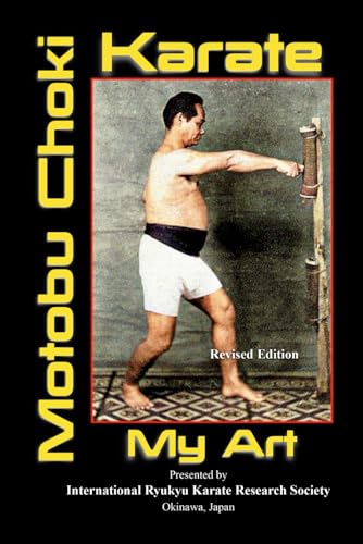 Motobu Chōki Karate ~ My Art von Independently published