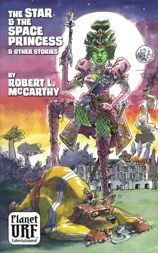The Star & The Space Princess & Other Stories