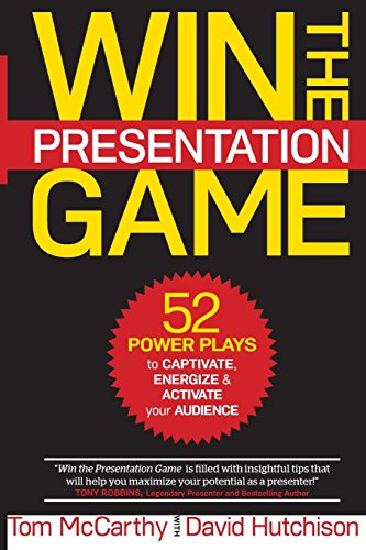 Win the Presentation Game: 52 Power Plays to Captivate, Energize & Activate your Audience von Fireup Training