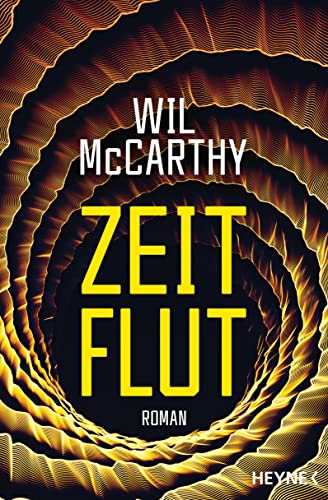 Zeitflut: Roman von HEYNE