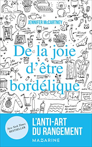 De la joie d'être bordélique von MAZARINE