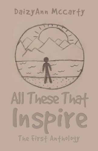 All These That Inspire: The First Anthology von RoseDog Books