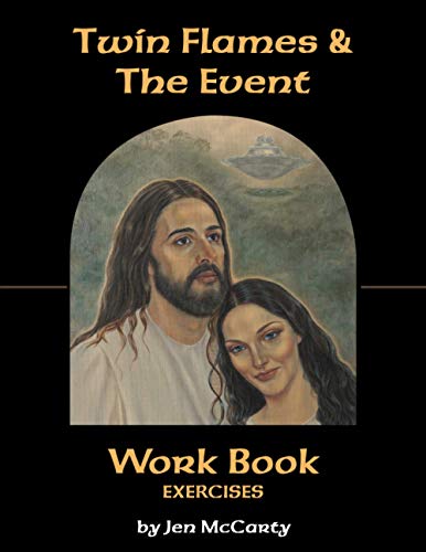 Twin Flames & The Event: Workbook: Exercises