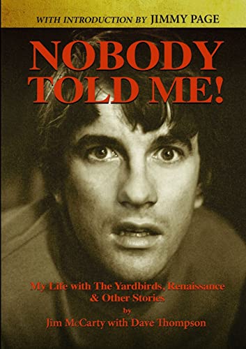 Nobody Told Me: My Life with the Yardbirds, Renaissance and Other Stories von Lulu
