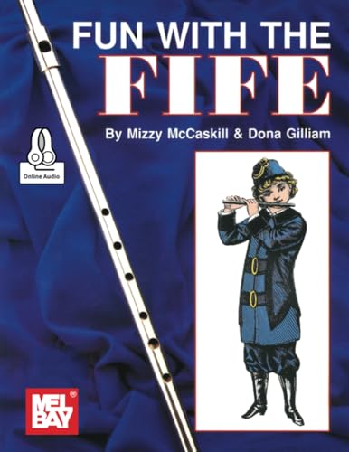 Fun With the Fife von Mel Bay Publications, Inc.