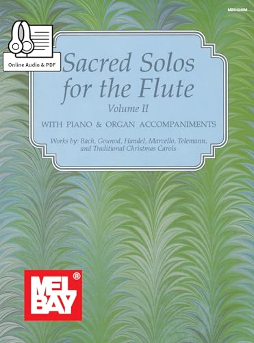 Sacred Solos for the Flute Volume 2 von Mel Bay Publications, Inc.