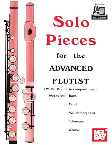 Solo Pieces for the Advanced Flutist von Mel Bay Publications, Inc.