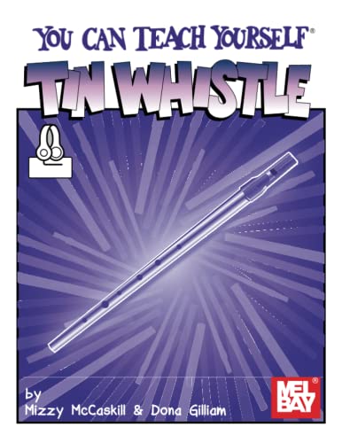 You Can Teach Yourself Tin Whistle von Mel Bay Publications, Inc.
